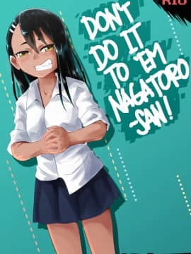 [沒有漢化] [Tyrone] Don't Do It To 'Em Nagatoro-san! (イジらないで、長瀞さん)_002