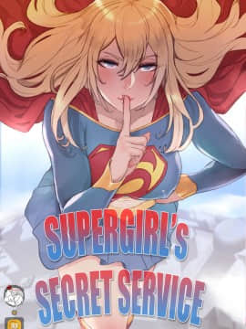 [Mr.takealook] Supergirl's Secret Service [中国翻訳]