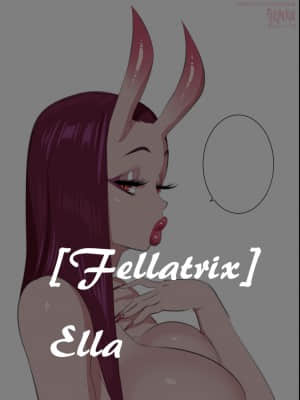 [Fellatrix] Ella