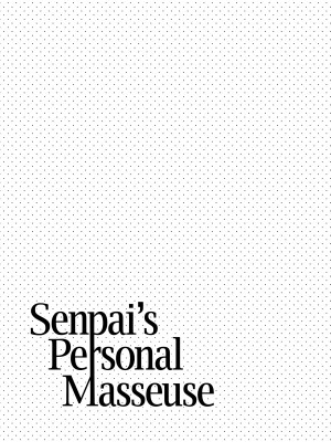 [Yuzuha] Senpai's Personal Masseuse_02