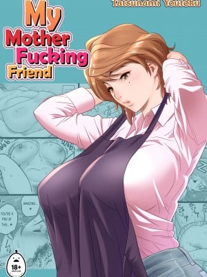 [辰波要徳] My Mother Fucking Friend