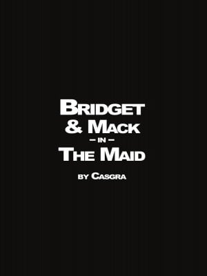 [Casgra] Bridget and Mack - The Maid_002