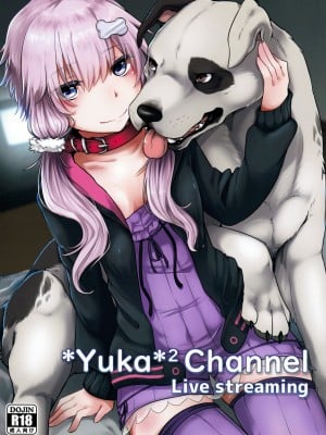 [回転ParaDOGs (ミツキコノ)] ＊Yuka＊² Channel Live Streaming (VOICEROID)