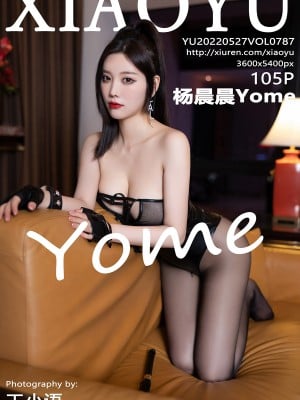 [XIAOYU] 2022.05.27 VOL.787 楊晨晨Yome