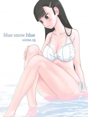 [原諒TA個人漢化] (C84) [わくわく動物園 (天王寺キツネ)] blue snow blue scene.15