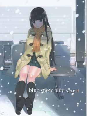 (C95) [わくわく動物園 (天王寺きつね)] blue snow blue scene.21 [中国翻訳]