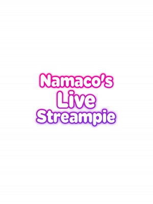 [タクロヲ堂 (タクロヲ)] 配信女子ナマコの生出し配信｜Namaco's Live Streampie [Irodori Comics] [無修正]_35