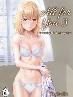 [シュクリーン] 君がため。3 ～仁奈川ニコル篭絡編～ [英訳] [無修正]｜[Syukuriin] All For You 3 (x3200) [not FAKKU] [Irodori Comics]