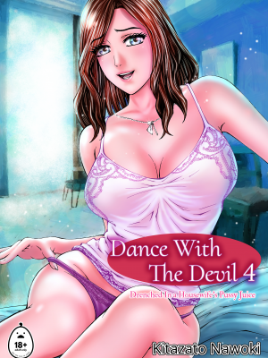 [北里ナヲキ] 性触ダンス4 人妻の膣液にまみれて｜[Kitazato Nawoki] Dance With the Devil 4 (x3200) [not FAKKU] [Irodori Comics] [無修正]