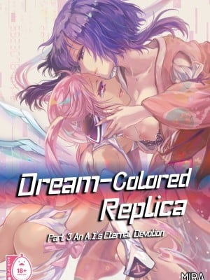 [peachpulsar (みら)] 夢色のレプリカ【下】AI少女と永遠の恋｜Dream-Colored Replica - Part 3_ An A.I.'s Eternal Devotion (x3200) [Irodori Comics] [無修正]