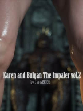 [Jared999d]Karen and Bulgan the Impaler (vol. 2)